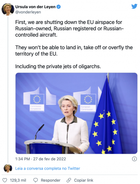 A presidente da Comissão europeia Ursula von der Leyen anunciou novas sanções à Rússia, após os ataques à Ucrânia. Todo espaço aéreo da União Europeia será fechado para empresas russas. 
